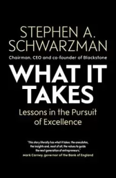 Image of What It Takes by Stephen A. Schwarzman