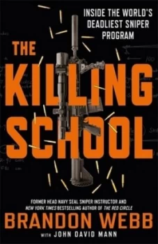 Image of The Killing School by Brandon Webb Book