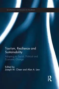 Image of Tourism Resilience and SustainabilityAdapting to Social Political and Economic Change
