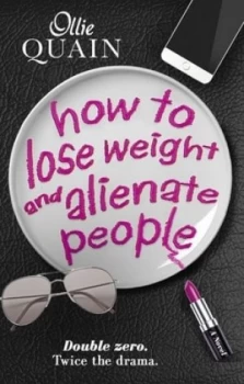 Image of How to Lose Weight and Alienate People by Ollie Quain Paperback