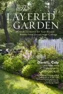 Image of layered garden design lessons for year round beauty from brandywine cottage