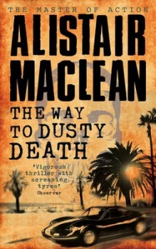 Image of The Way to Dusty Death by Alistair Maclean Paperback