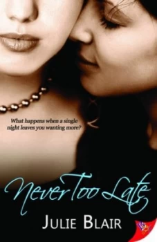 Image of Never Too Late by Julie Blair Paperback