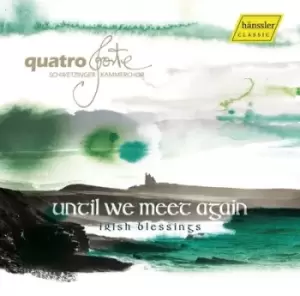 image of Until We Meet Again Irish Blessings by Quatro Forte CD Album