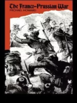 Image of The Franco-Prussian War by Michael Howard