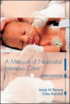 Image of A Manual of Neonatal Intensive Care by Janet M Rennie Paperback