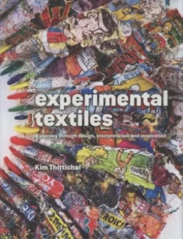 Image of Experimental Textiles by Kim Thittichai Hardback