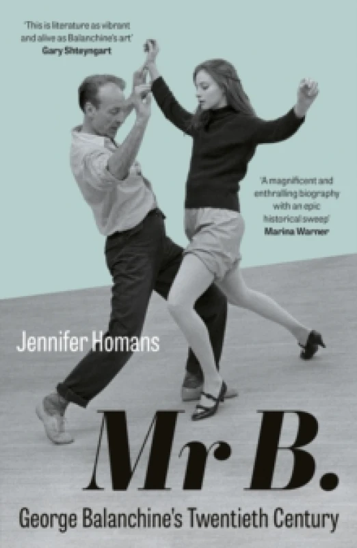 Image of Mr B. : George Balanchines Twentieth Century Paperback / softback