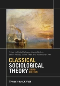 Image of Classical Sociological Theory by Craig Calhoun Paperback