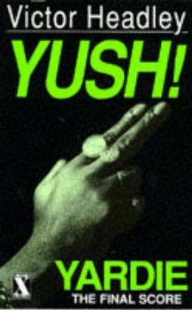 Image of Yush - Yardie 3 by Victor Headley Paperback