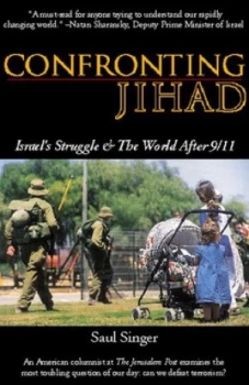 Image of Confronting Jihad by Saul Singer Paperback