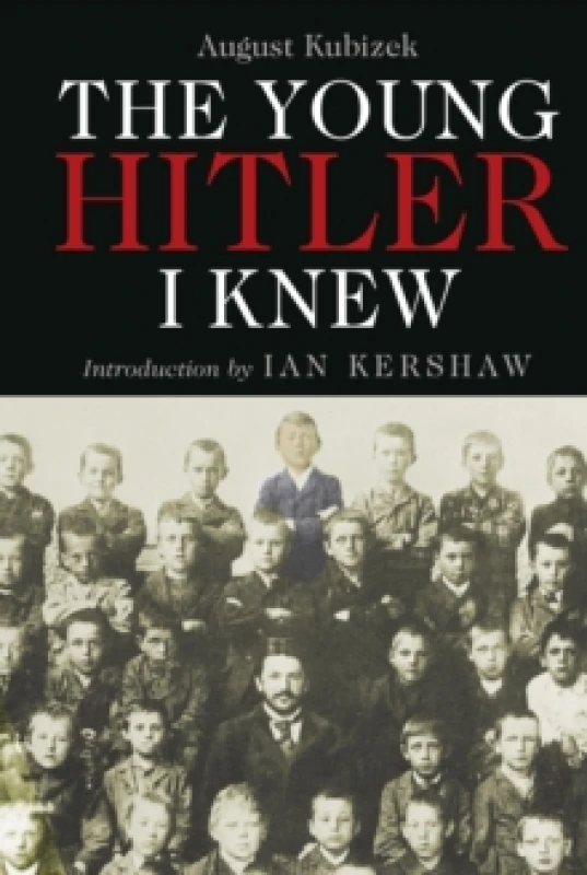 Image of The Young Hitler I Knew : The Memoirs of Hitler's Childhood Friend Paperback / softback