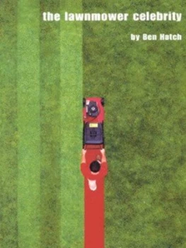 Image of The Lawnmower Celebrity by Ben Hatch Paperback