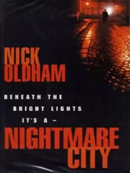 Image of Nightmare city - Nick Oldham - Hardback - Used