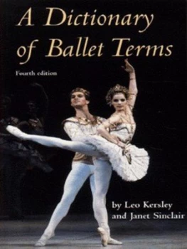 Image of A Dictionary of Ballet Terms by Janet Kersley Paperback