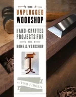 Image of unplugged woodshop hand crafted projects for the home and workshop