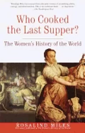Image of who cooked the last supper the womens history of the world