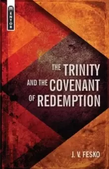 Image of The Trinity And the Covenant of Redemption