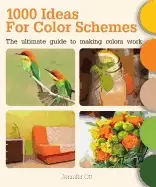 Image of 1000 ideas for color schemes the ultimate guide to making colors work