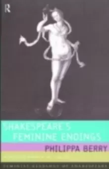 Image of Shakespeare's Feminine EndingsDisfiguring Death in the Tragedies
