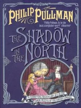 Image of The Shadow in the North by Philip Pullman Book