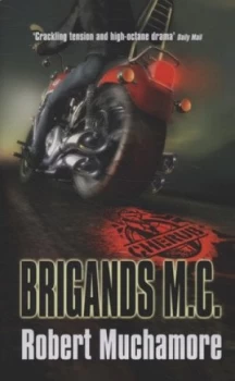 Image of Brigands M.C by Robert Muchamore Hardback
