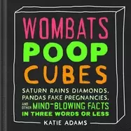 Image of wombats poop cubes saturn rains diamonds pandas fake pregnancies and other