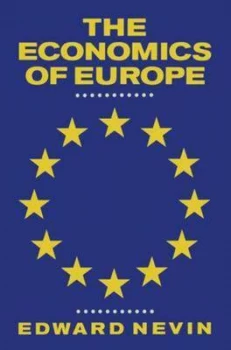 Image of The Economics of Europe by Edward T. Nevin Book