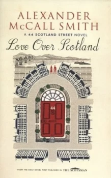 Image of Love Over Scotland by Alexander Mccall Smith and Iain Mcintosh Hardback