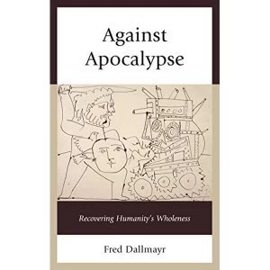 Image of Against Apocalypse Recovering Humanity's Wholeness Paperback / softback 2017
