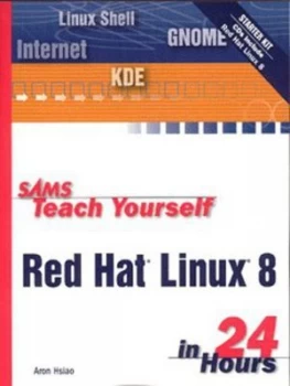 Image of Sams Teach Yourself Red Hat Linux 8 in 24 Hours by Aron Hsiao Paperback