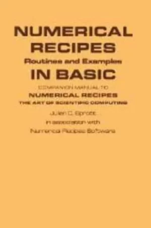 Image of Numerical recipes routines and examples in BASIC by Julien C Sprott