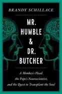 Image of mr humble and dr butcher a monkeys head the popes neuroscientist and the q
