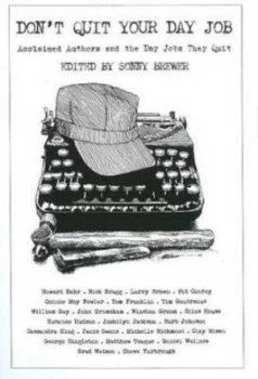 Image of Dont Quit Your Day Job by Sonny Brewer Hardback