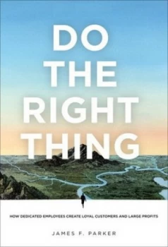 Image of Do the Right Thing by James F. Parker Book