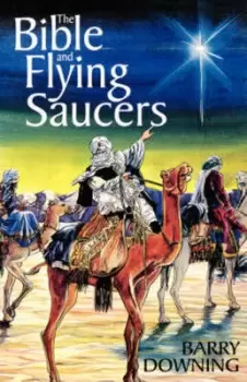 Image of The Bible and Flying Saucers by Theodore E Downing