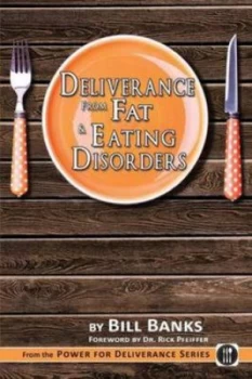 Image of Deliverance from Fat and Eating Disorders Paperback