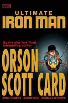 Image of Ultimate Iron Man Volume 1 Premiere Hc book Market Edition by Andy Kubert Hardback