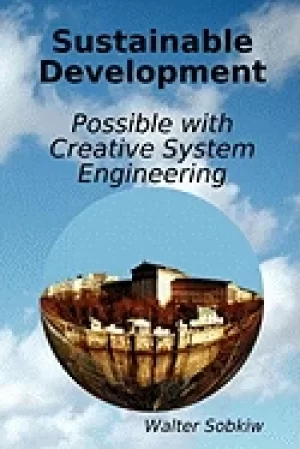 Image of sustainable development possible with creative system engineering