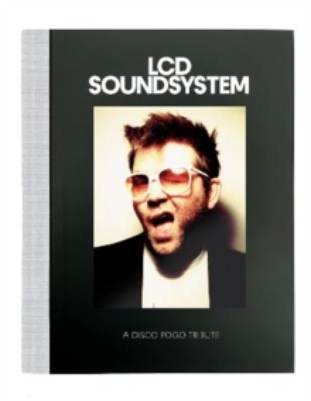 Image of A Disco Pogo Tribute To LCD Soundsystem. Hardback. By Jim Butler Books