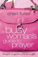 Image of busy womans guide to prayer