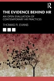 Image of The Evidence Behind HR : An Open Evaluation of Contemporary HR Practices