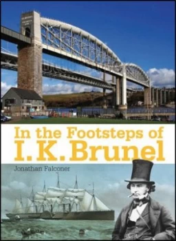 Image of In the footsteps of IK Brunel by Jonathan Falconer