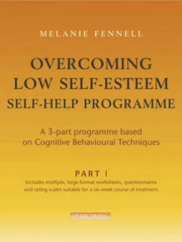 Image of Overcoming Low Self-Esteem Self-Help Course by Melanie Fennell Paperback