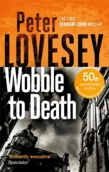Image of Wobble to Death : The First Sergeant Cribb Mystery