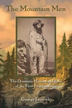 Image of The Mountain Men by George Laycock Paperback