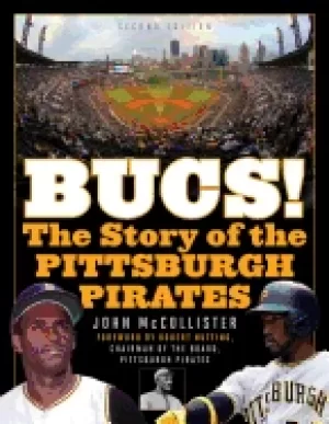 Image of bucs the story of the pittsburgh pirates