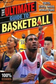 Image of The ultimate guide to basketball by