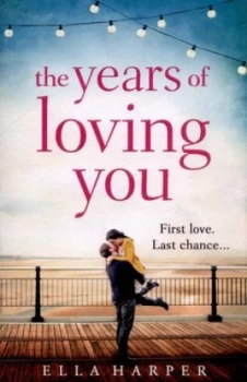 Image of The Years of Loving You by Ella Harper Paperback