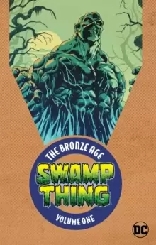 Image of Swamp Thing : The Bronze Age Volume 1